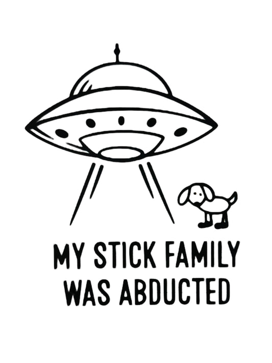 My Stick Family Was Abducted